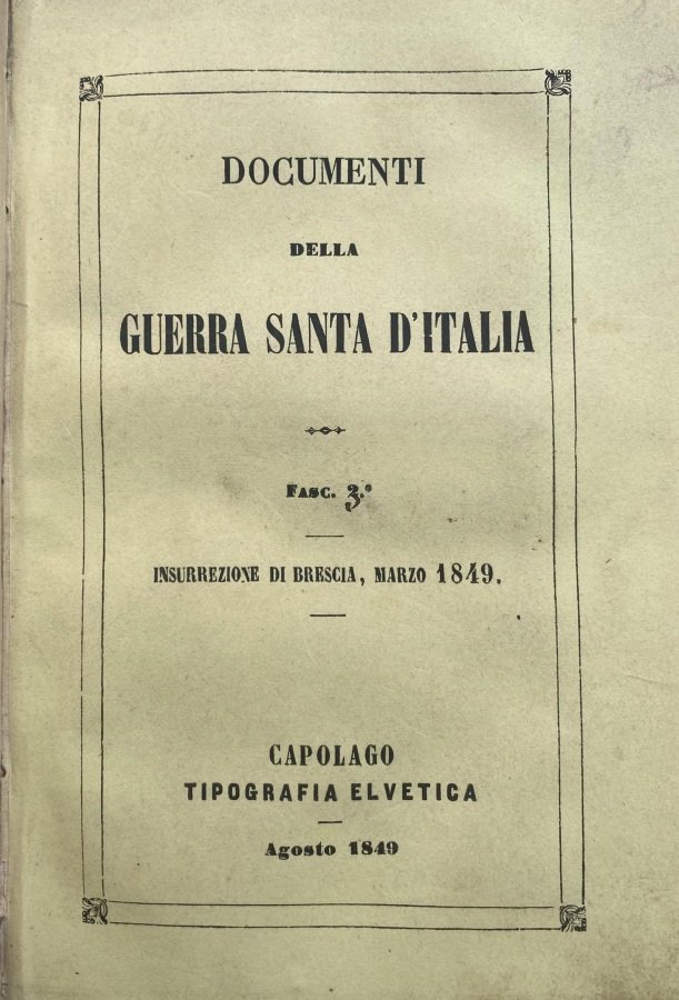 Documenti della Guerra Santa d'Italia. Fascicoli 1-36 [tutto il pubblicato].