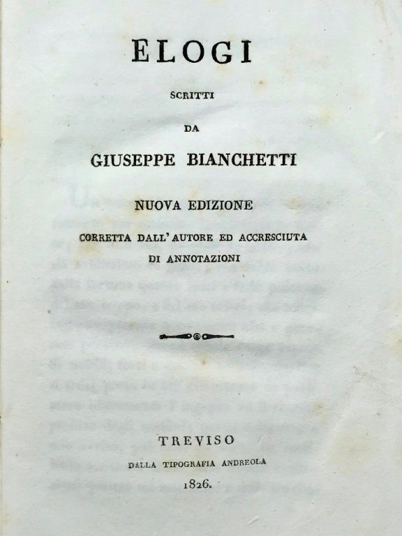 Elogi [.]. Nuova edizione corretta dall'autore ed accresciuta di annotazioni.