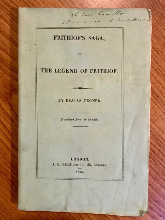 Frithiof's saga, or the legend of Frithiof. Translated from the …