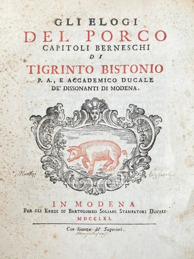 Gli elogi del porco. Capitoli berneschi di Tigrinto Bistonio P. …