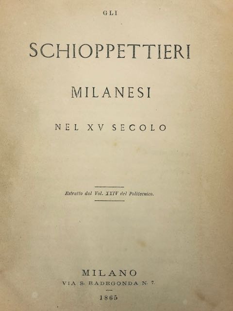 Gli schioppettieri milanesi nel XV secolo.