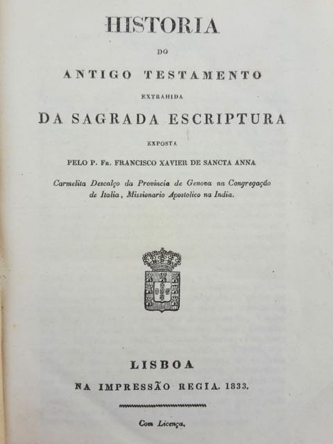 Historia do Antigo Testamento extrahida da Sagrada Escriptura.