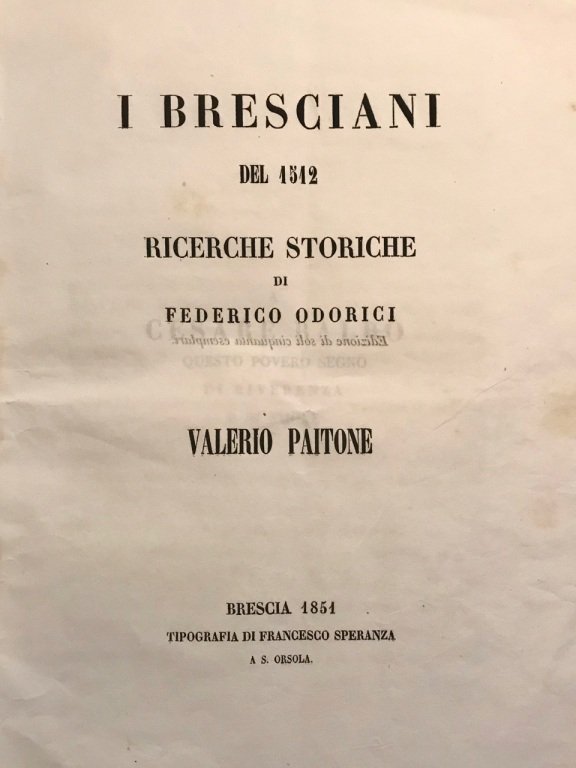 I Bresciani del 1512. Ricerche storiche. Valerio Paitone.