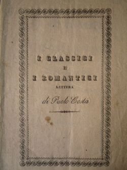 I classici e i romantici. Lettera alla egregia signora Clementina …