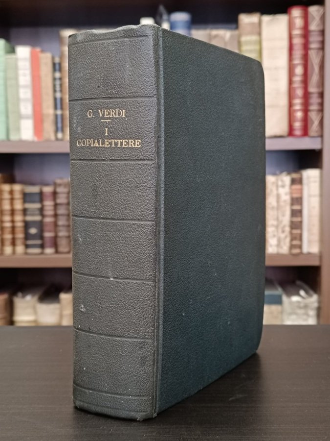 I Copialettere di Giuseppe Verdi. Con Prefazione di Michele Scherillo.