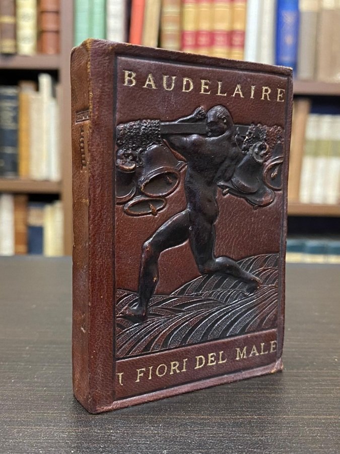 I fiori del male; traduzione in versi liberi di Paolo …