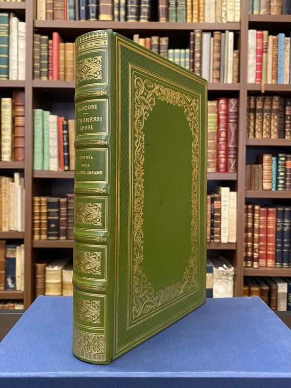 I Promessi Sposi. Storia milanese del secolo XVII scoperta e rifatta [.]. Edizione riveduta dall'autore. Storia della colonna infame inedita.