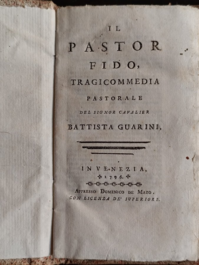 Il Pastor Fido. Tragicommedia Pastorale.