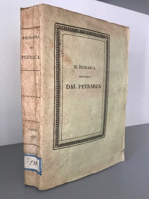 Il Petrarca impugnato dal Petrarca. Più maturi riflessi.