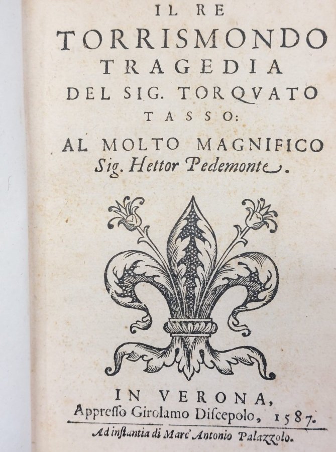 Il re Torrismondo. Tragedia al molto magnifico sig. Hettor Pedemonte.