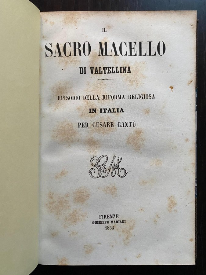 Il Sacro Macello di Valtellina. Episodio della riforma religiosa in …