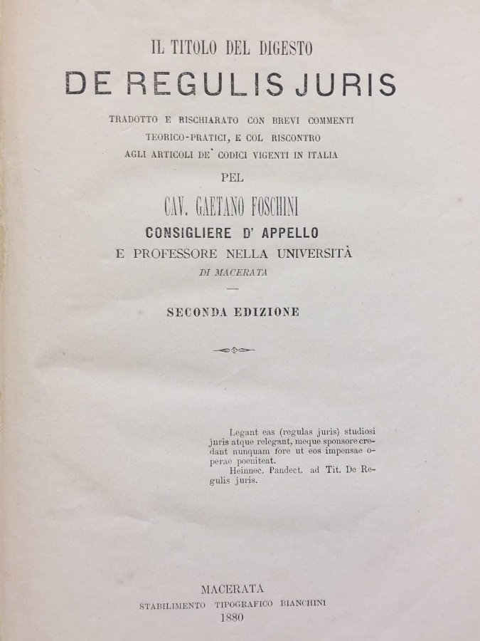 Il titolo del digesto De Regulis Juris tradotto e rischiarato …