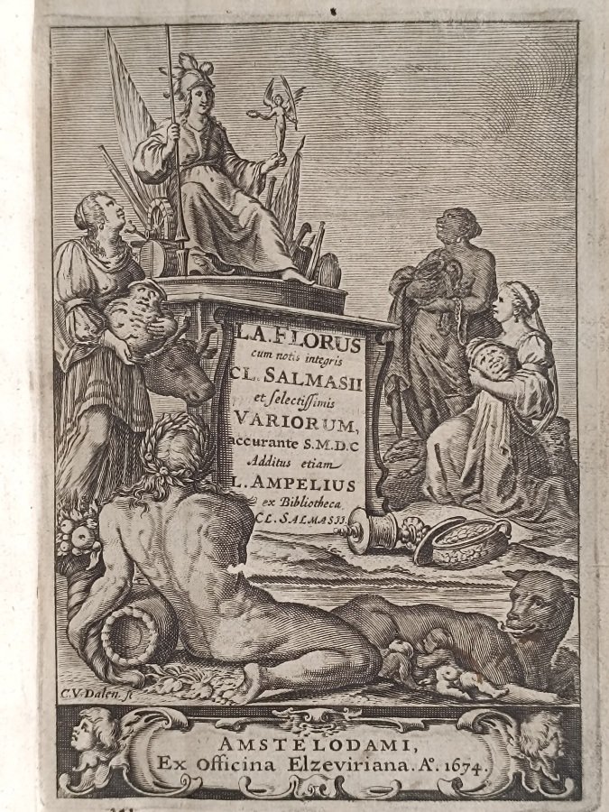L.A. Florus cum notis integris C.L. Salmasii et selectissimis variorum, …