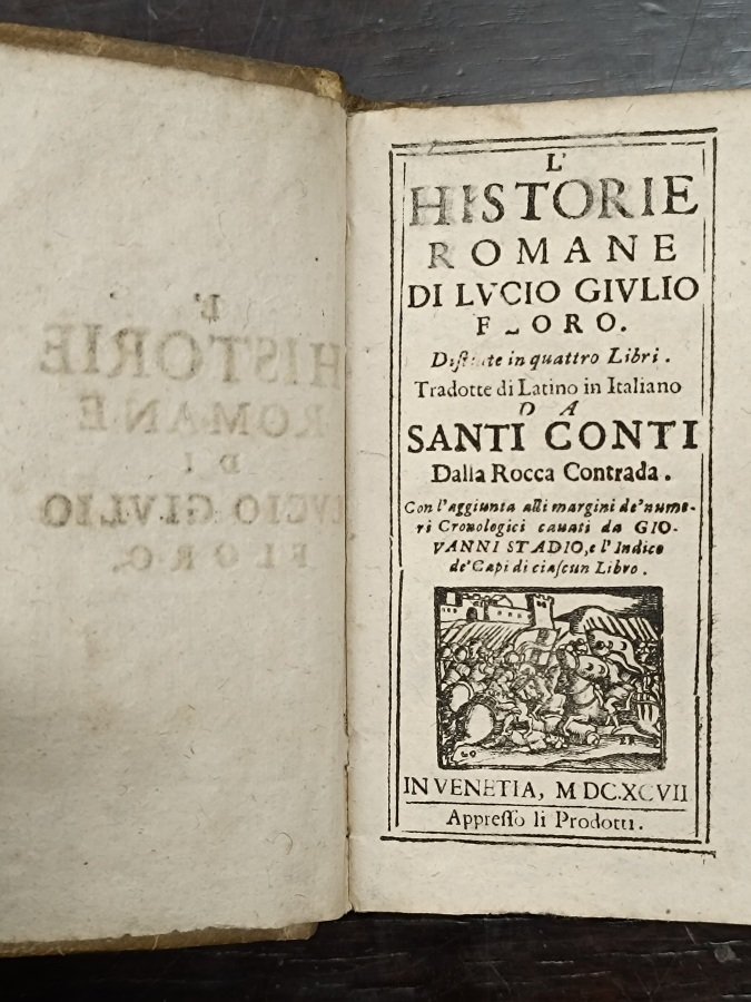 L'historie romane di Lucio Giulio Floro distinte in quattro libri. …