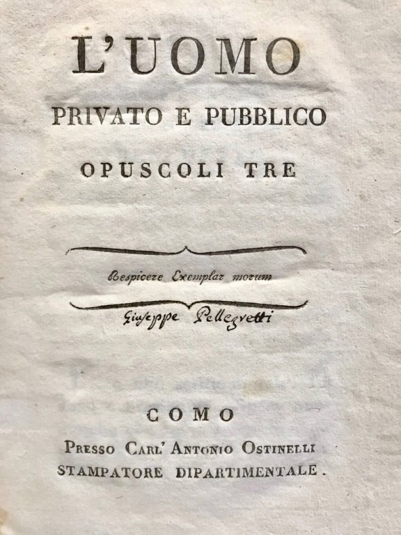 L'uomo privato e pubblico opuscoli tre.