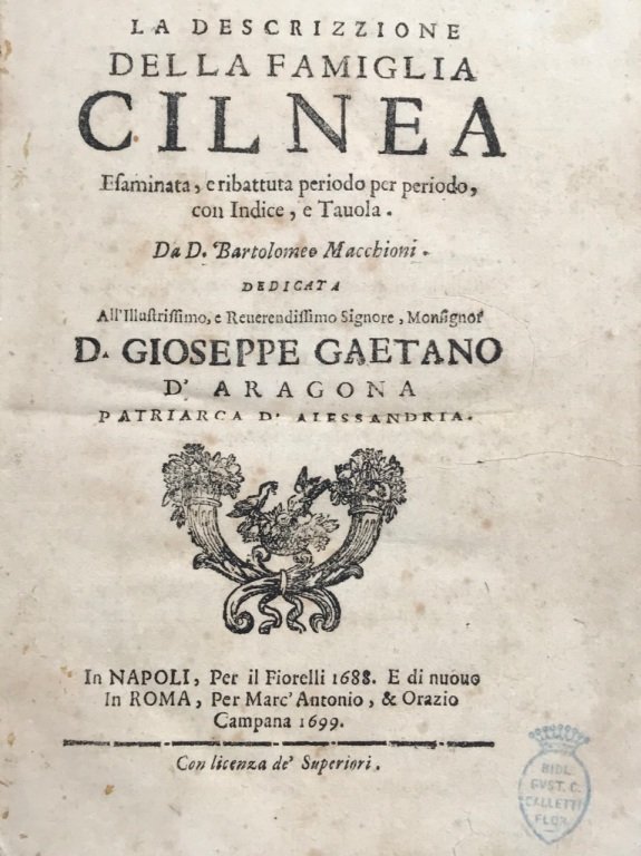 La descrizione della famiglia Cilnea esaminata, e ribattuta periodo per …