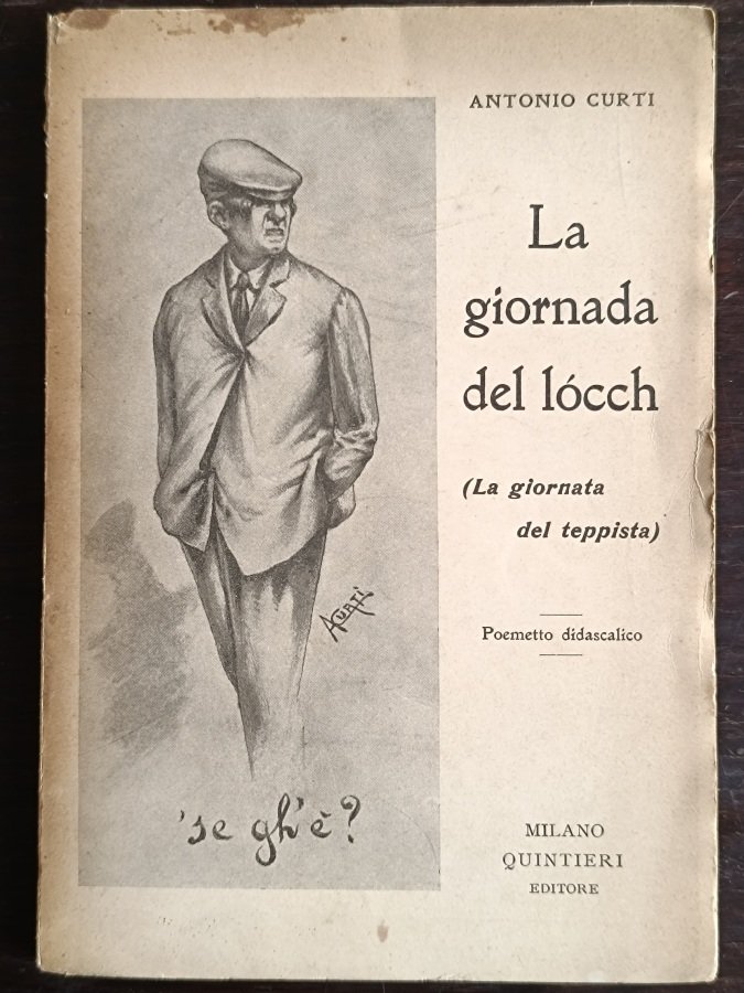 La giornada del lócch (la giornata del teppista). Poemetto didascalico.