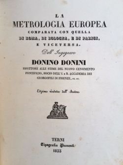 La metrologia europea comparata con quella di Roma, di Bologna, …