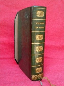 Le nouvel Ebel. Manuel du voyageur en Suisse [.] revu, …