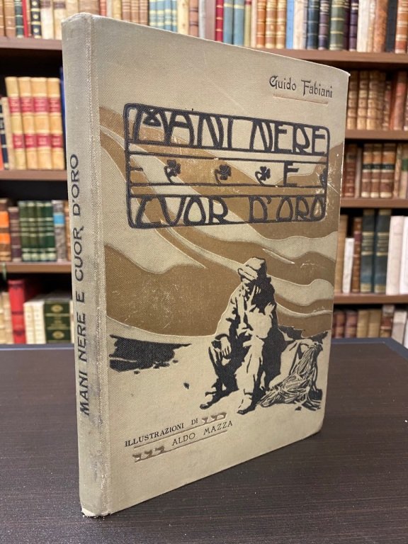 Mani nere e Cuor d'oro.