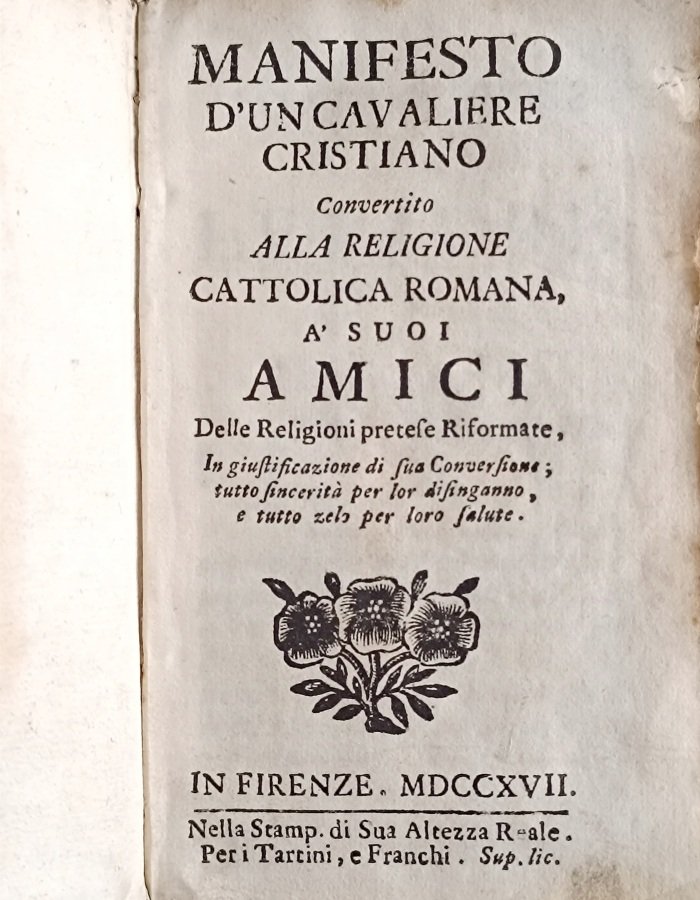Manifesto d'un cavaliere cristiano convertito alla religione cattolica romana, a' …