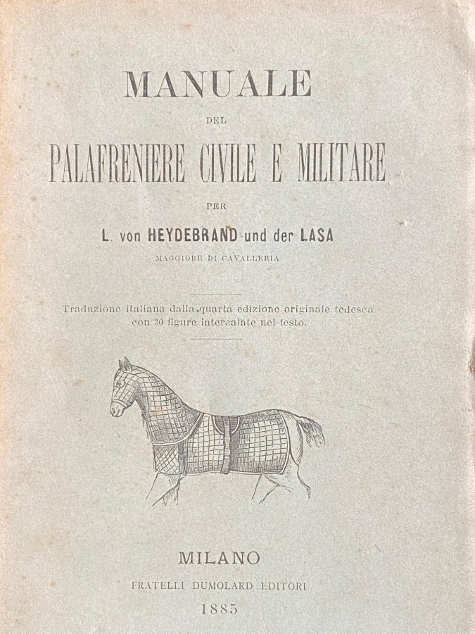 Manuale del palafreniere civile e militare ovvero istruzione pel soldato …