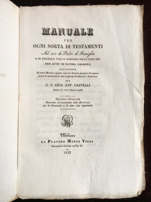 Manuale per ogni sorta di testamenti ad uso de' padri …