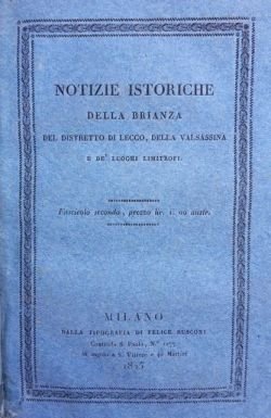Notizie istoriche della Brianza, del distretto di Lecco, della Valsassina …