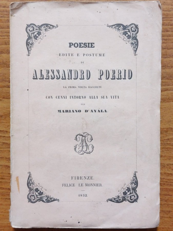 Poesie edite e postume [.] la prima volta raccolte con …