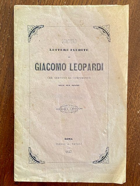 Quattro lettere inedite che servono di compimento alle sue opere.