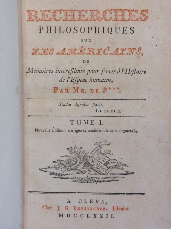 Recherches Philosophiques Sur Les Américains. Ou Mémoires intéressants pour servir …