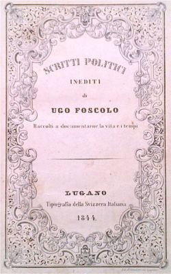 Scritti politici inediti [.] raccolti a documentarne la vita e …