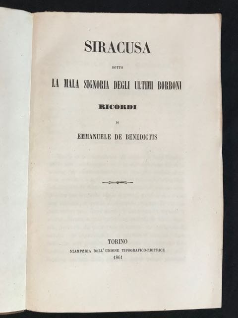 Siracusa sotto la mala signoria degli ultimi Borboni. Ricordi [.].