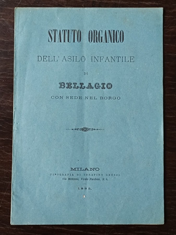 Statuto organico dell'asilo infantile di Bellagio con sede nel borgo.