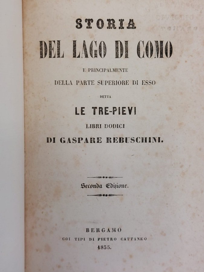 Storia del Lago di Como e principalmente della parte superiore …