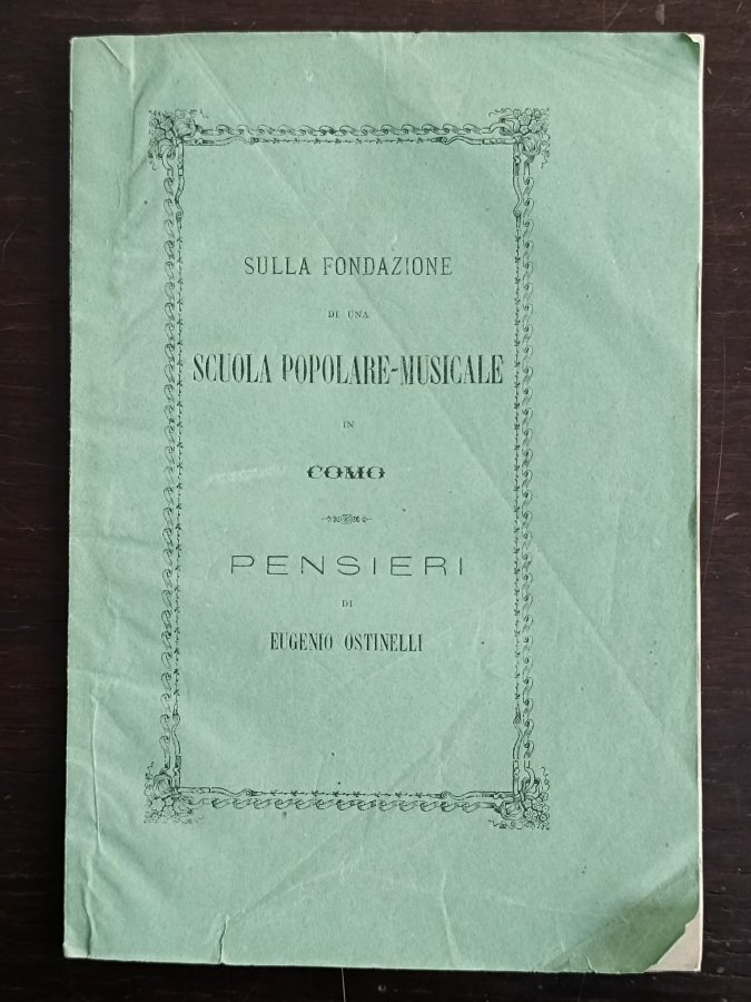 Sulla fondazione di una scuola popolare-musicale in Como. Pensieri.