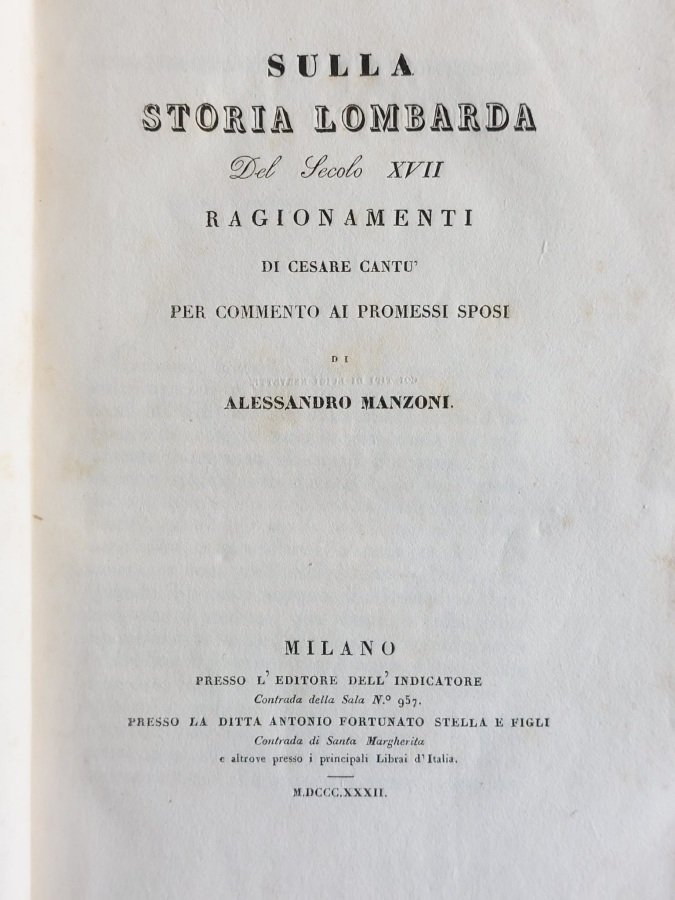 Sulla storia lombarda del secolo XVII. Ragionamenti [.] per commento …
