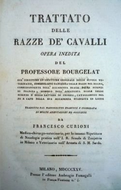 Trattato delle razze de' cavalli. Opera inedita [.] tradotta dal …