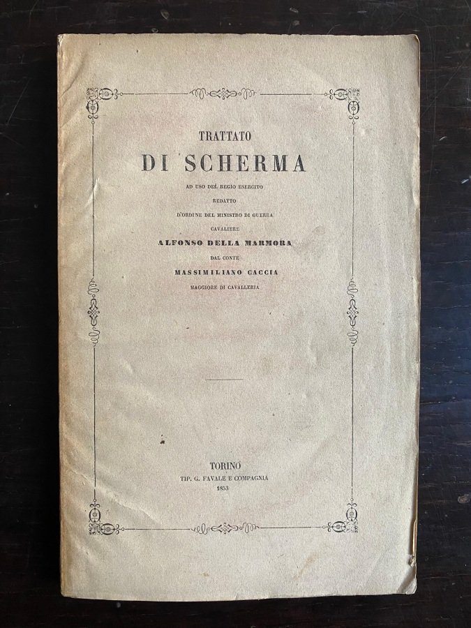 Trattato di scherma ad uso del Regio Esercito redatto d'ordine …