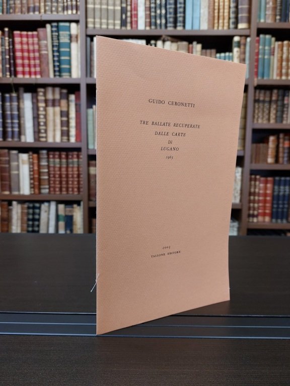 Tre ballate recuperate dalle carte di Lugano 1965.