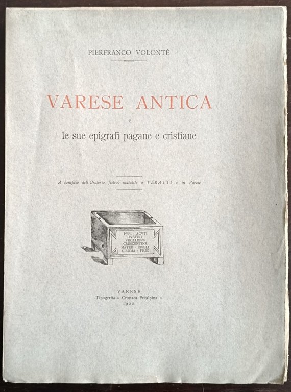 Varese antica e le sue epigrafi pagane e cristiane.