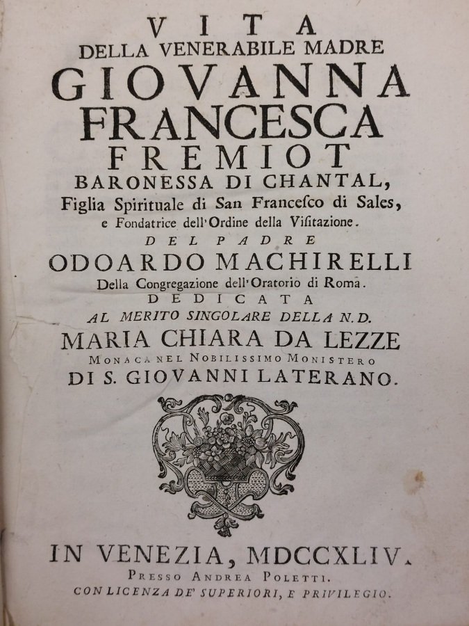 Vita della venerabile madre Giovanna Francesca Fremiot baronessa di Chantal, …