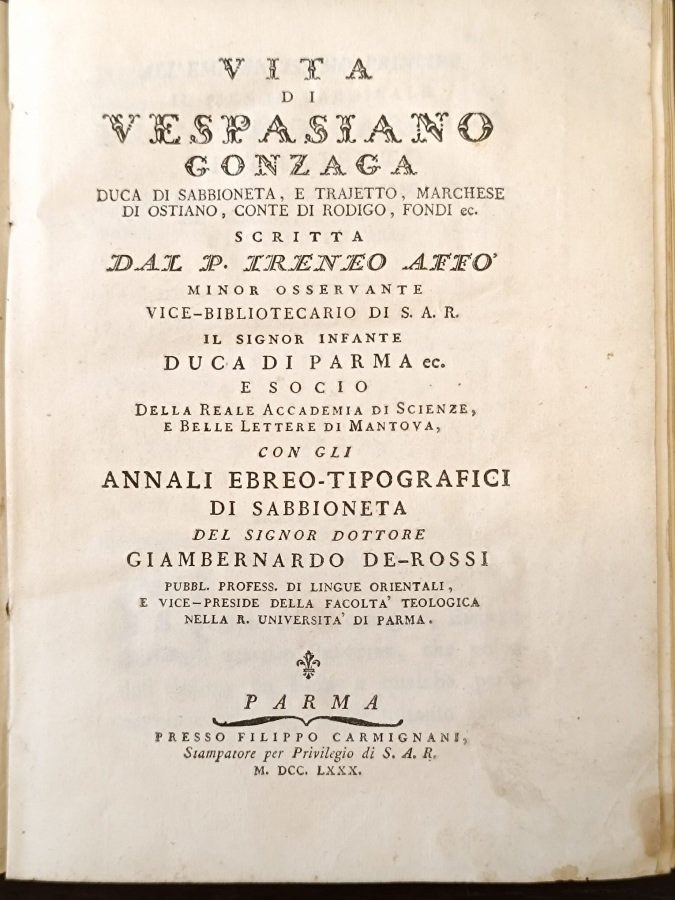 Vita di Vespasiano Gonzaga duca di Sabbioneta, e Trajetto, marchese …