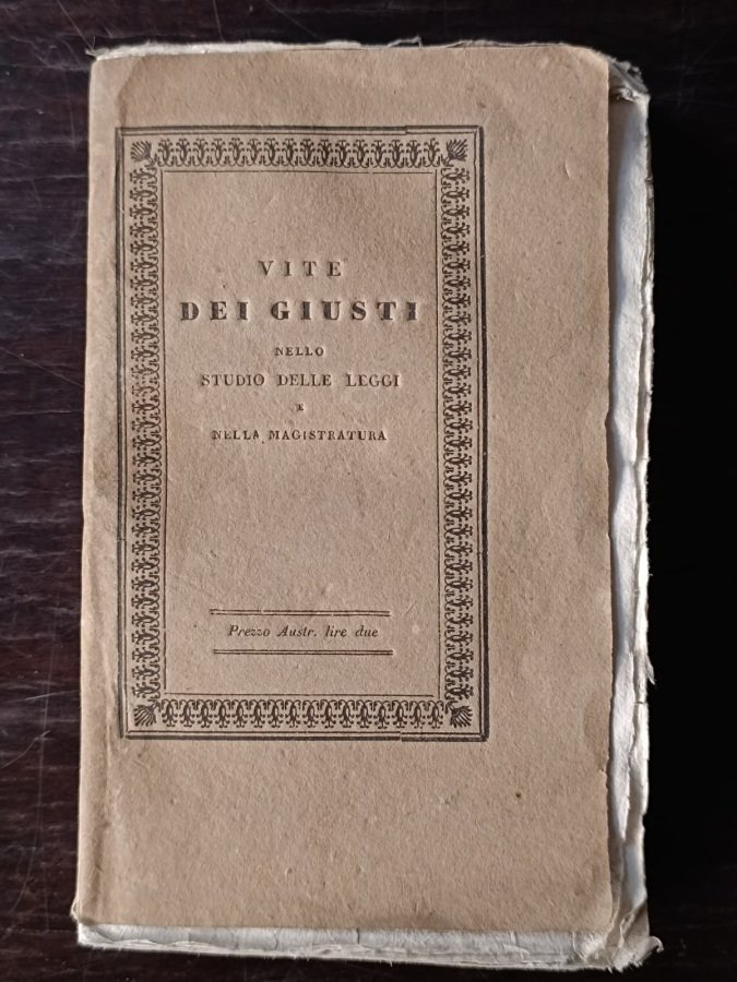 Vite dei Giusti nello studio delle leggi e nella magistratura.