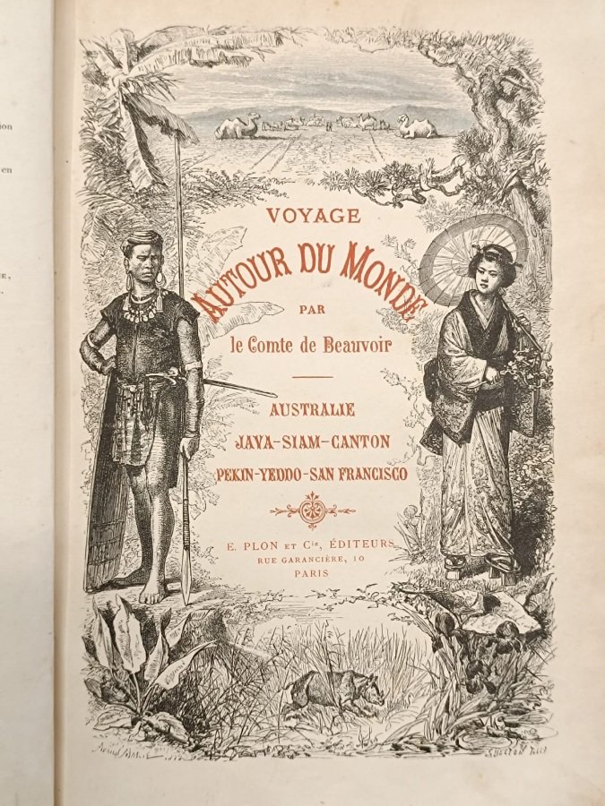 Voyage autour du monde. Australie, Java, Siam, Canton, Pékin, Yeddo, …