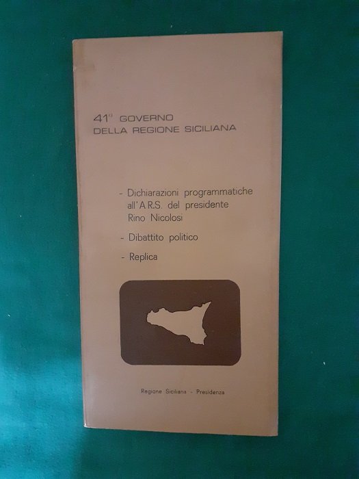 41 GOVERNO DELLA REGIONE SICILIANADICHIARAZIONI PROGRAMMATICHE ALL'ARS DEL PRESIDENTE RINO …