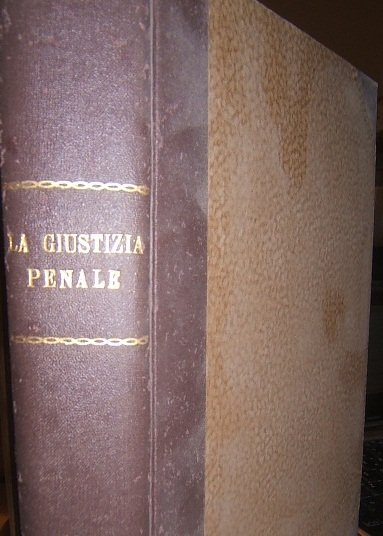 LA GIUSTIZIA PENALE RIVISTA MENSILE DI DOTTRINA, GIURISPRUDENZA E LEGISLAZIONE