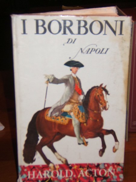 I BORBONE DI NAPOLI. (1734 - 1825)