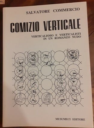 COMIZIO VERTICALE VERTICALISMO E VERTICALISTI IN UN ROMANZO NUDO