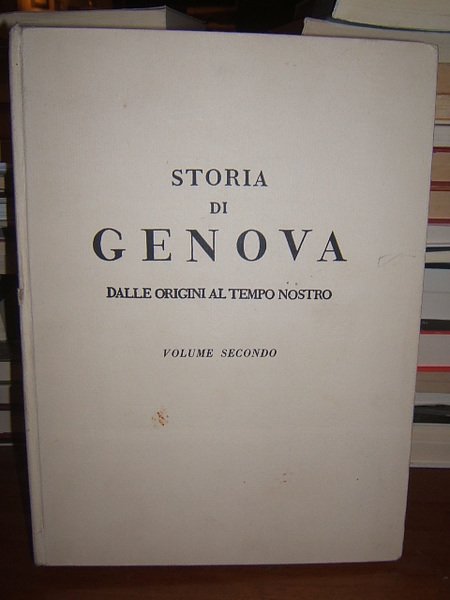 STORIA DI GENOVA VOLUME SECONDO GENOVA NEL BASSO IMPERO E …